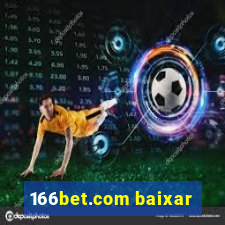 166bet.com baixar